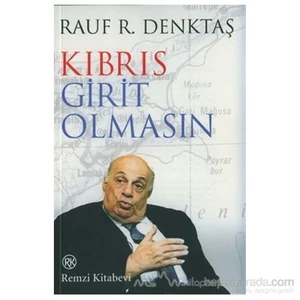 Kıbrıs Girit Olmasın-Rauf R. Denktaş