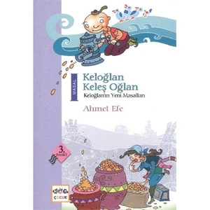 Keloğlan Keleş Oğlan-Ahmet Efe