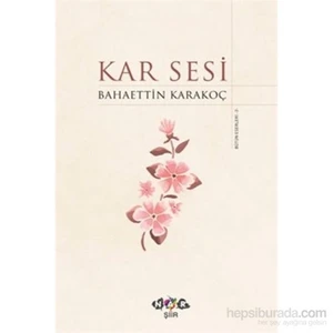 Kar Sesi-Bahaettin Karakoç