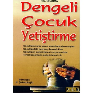 Dengeli Çocuk Yetiştirme - H. D. Sharma