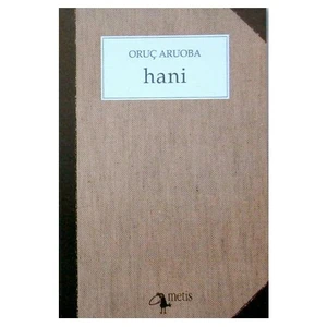 Hani -  Oruç Aruoba