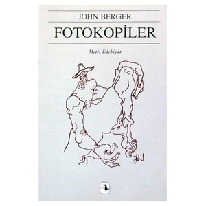 Fotokopiler - John Berger
