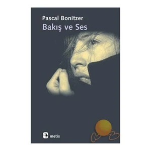 BAKIŞ VE SES