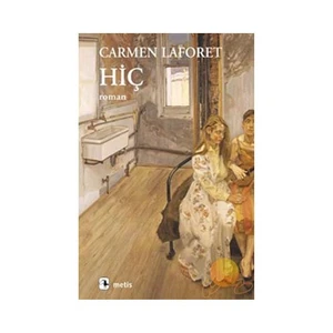 Hiç - Carmen Laforet