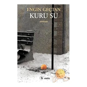 Kuru Su -  Engin Geçtan