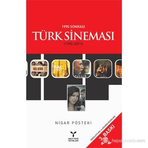 1990 Sonrası Türk Sineması (1990 - 2011)-Nigar Pösteki