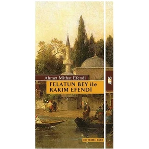 Felatun Bey İle Rakım Efendi