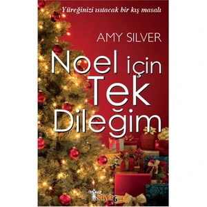 Noel İçin Tek Dileğim-Amy Silver
