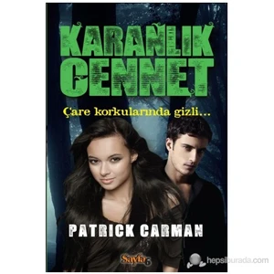 Karanlık Cennet-Patrick Carman
