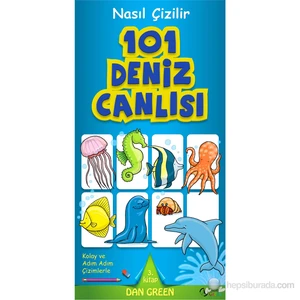 Nasıl Çizilir 101 Deniz Hayvanı-Dan Green