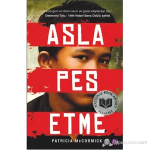 Asla Pes Etme-Patricia Mccormick