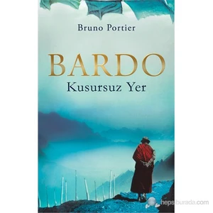 Bardo - Kusursuz Yer-Bruno Portier