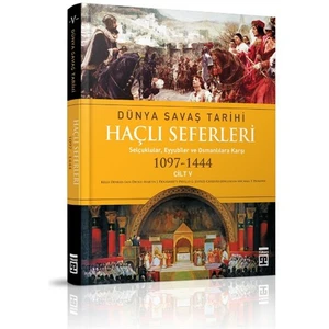 Haçlı Seferleri / Dünya Savaş Tarihi 5 - Michael F. Pavkovic