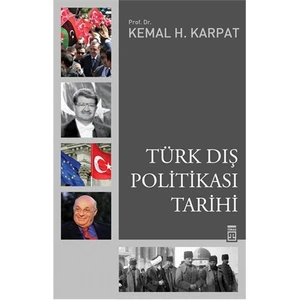 Türk Dış Politikası Tarihi-Kemal H. Karpat