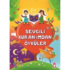 Sevgili Kur'an'ımdan Öyküler - Süheyl Seçkinoğlu