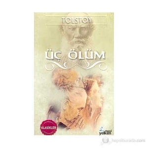 Üç Ölüm-Lev Nikolayeviç Tolstoy