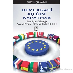 Demokrasi Açığını Kapatmak-Fuat Küçükaydın