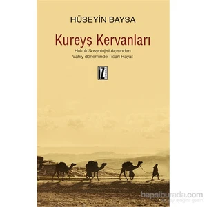 Kureyş Kervanları-Hüseyin Baysa