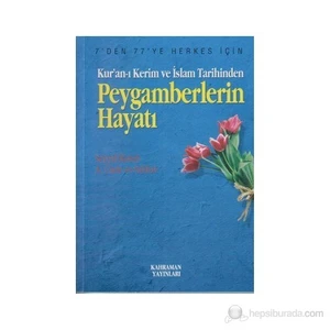 Kur'An-I Kerim Ve İslam Tarihinden Peygamberlerin Hayatı-Seyyid Kutub