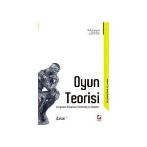 Oyun Teorisi - (Çatışma ve Anlaşmanın Matematiksel Modelleri)