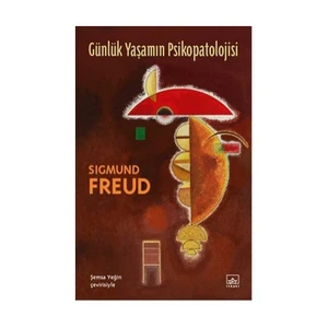 Günlük Yaşamın Psikopatolojisi - Sigmund Freud