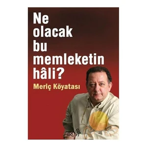 Ne Olacak Bu Memleketin Hali?