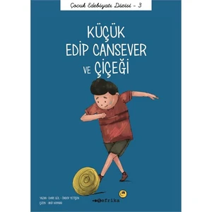 Küçük Edip Cansever Ve Çiçeği-Önder Yetişen