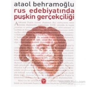 Rus Edebiyatında Puşkin Gerçekçiliği-Ataol Behramoğlu