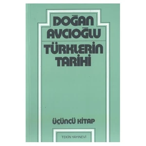 Türklerin Tarihi 3 - Doğan Avcıoğlu
