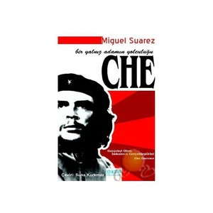 Che / Bir Yalnız Adamın Yolculuğu-Miguel Suarez