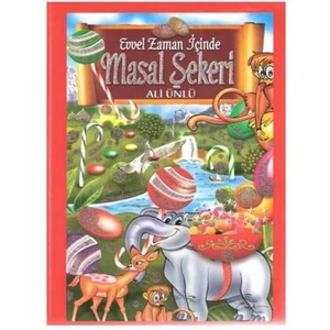 Evvel Zaman İçinde Masal Şekeri-Ali Ünlü