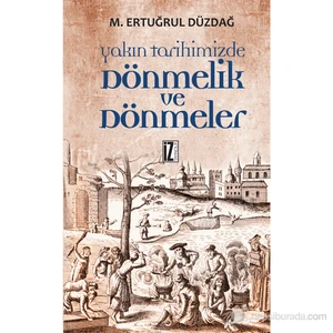 Yakın Tarihimizde Dönmelik Ve Dönmeler-M. Ertuğrul Düzdağ