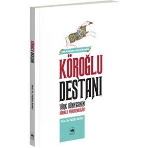 Köroğlu Destanı -  Serdar Erkan