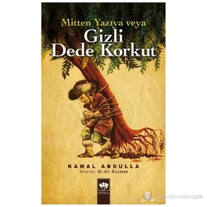 Mitten Yazıya Veya Gizli Dede Korkut - Kamal Abdulla