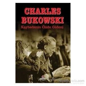 Kaybedenin Önde Gideni-Charles Bukowski