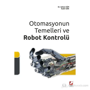 Otomasyonun Temelleri ve Robot Kontrolü