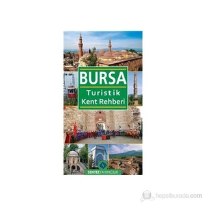 Bursa Turistik Kent Rehberi-Nezaket Özdemir