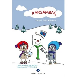 Karsambaç: Yarıyıl Tatil Kitabım - Asena Fettah Metinol