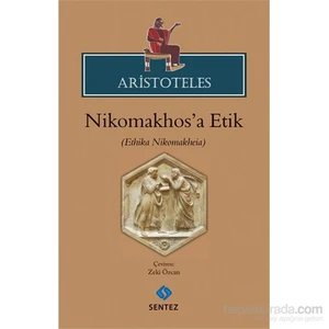 Aristoteles – Nikhomakhos’a Etik
