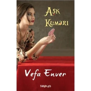 Aşk Kumarı-Vefa Enver