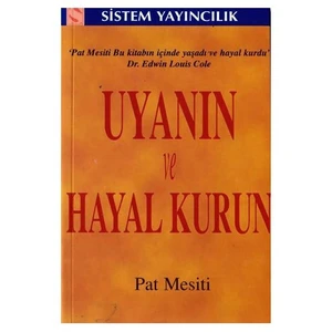 Uyanın ve Hayal Kurun