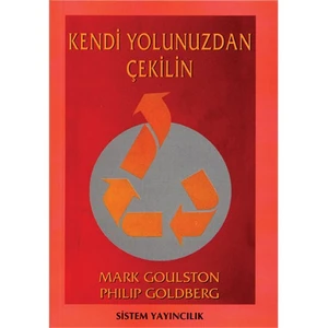 Kendi Yolunuzdan Çekilin