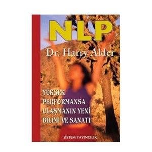NLP: Yüksek Performansa Ulaşmanın Yeni Bilimi ve Sanatı