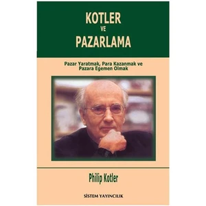 Kotler ve Pazarlama - Philip Kotler