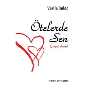 Ötelerde Sen - Gerçek Sevgi