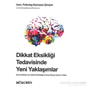 Dikkat Eksikliği Tedavisinde Yeni Yaklaşımlar - Ramazan Şimşek