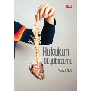 Hukukun Büyübozumu-Kasım Akbaş