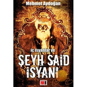 İç İsyanlar Ve Şeyh Said İsyanı