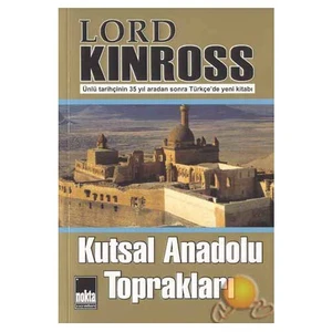 Kutsal Anadolu Toprakları-Lord Kinross