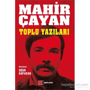 Mahir Çayan Toplu Yazılar